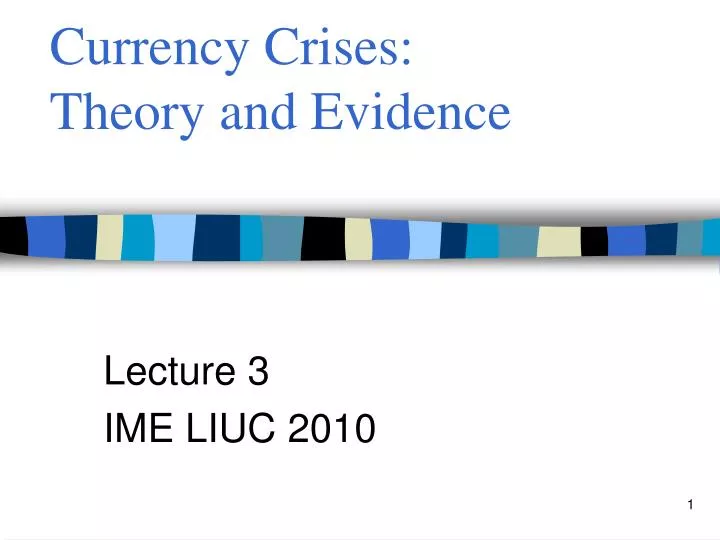 currency crises theory and evidence