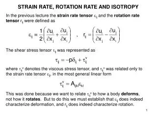 STRAIN RATE, ROTATION RATE AND ISOTROPY