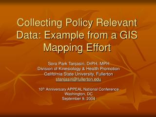 Collecting Policy Relevant Data: Example from a GIS Mapping Effort