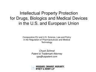 Intellectual Property Protection for Drugs, Biologics and Medical Devices in the U.S. and European Union
