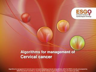 Algorithms for management of Cervical cancer