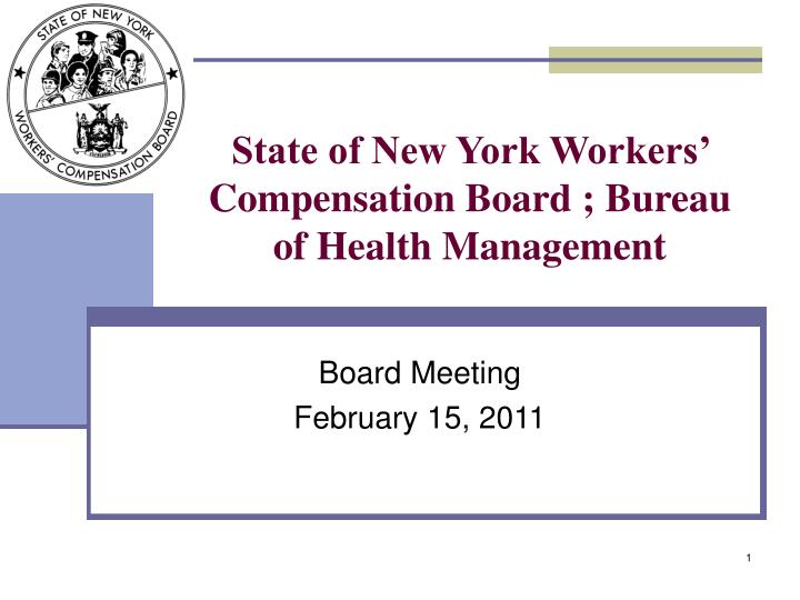 state of new york workers compensation board bureau of health management