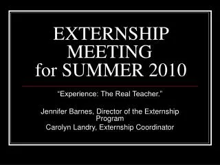 EXTERNSHIP MEETING	 for SUMMER 2010