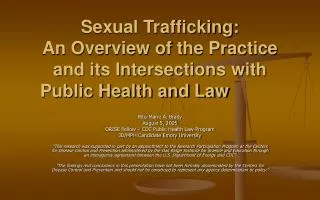 Sexual Trafficking: An Overview of the Practice and its Intersections with Public Health and Law
