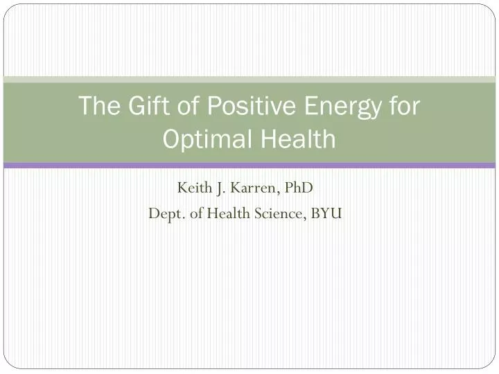 the gift of positive energy for optimal health