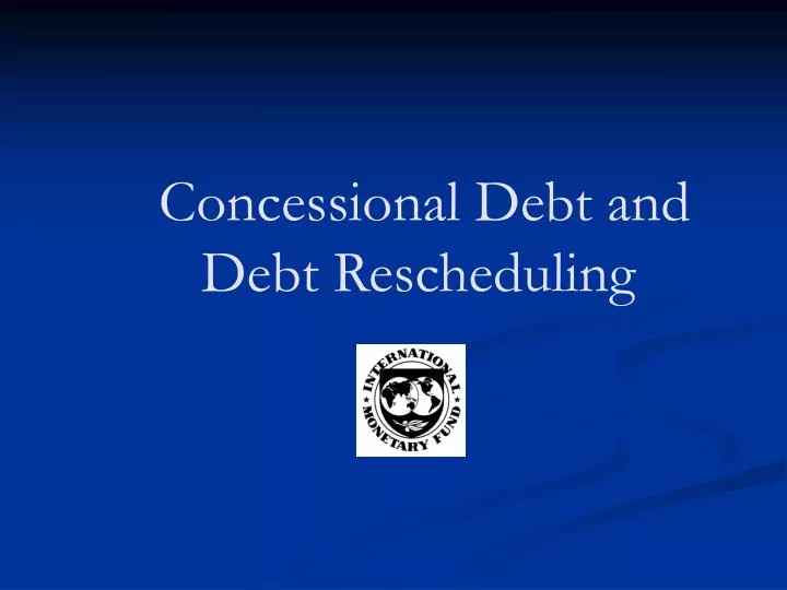 concessional debt and debt rescheduling