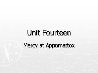 Unit Fourteen
