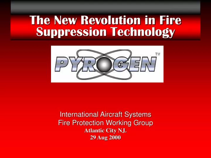the new revolution in fire suppression technology