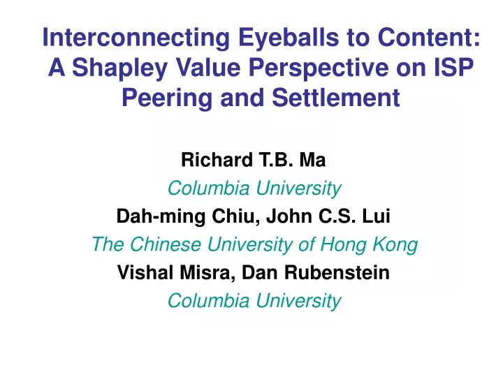 interconnecting eyeballs to content a shapley value perspective on isp peering and settlement