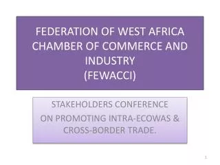 FEDERATION OF WEST AFRICA CHAMBER OF COMMERCE AND INDUSTRY ( FEWACCI)
