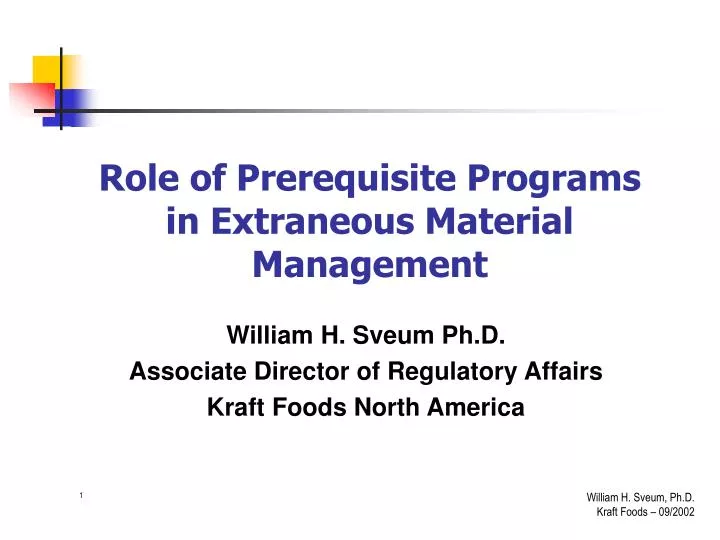 role of prerequisite programs in extraneous material management