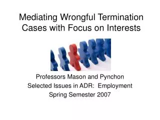 Mediating Wrongful Termination Cases with Focus on Interests
