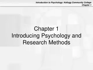 Chapter 1 Introducing Psychology and Research Methods