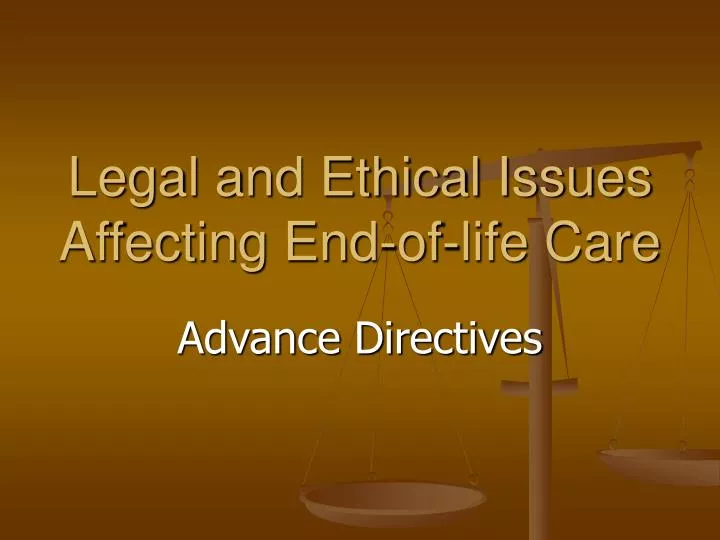 legal and ethical issues affecting end of life care