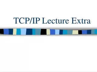 TCP/IP Lecture Extra