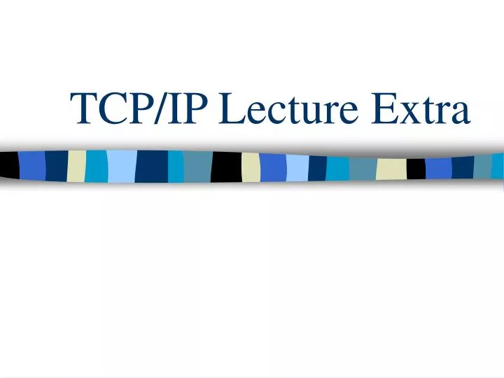 tcp ip lecture extra