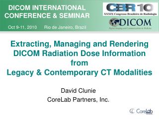 Extracting, Managing and Rendering DICOM Radiation Dose Information from Legacy &amp; Contemporary CT Modalities