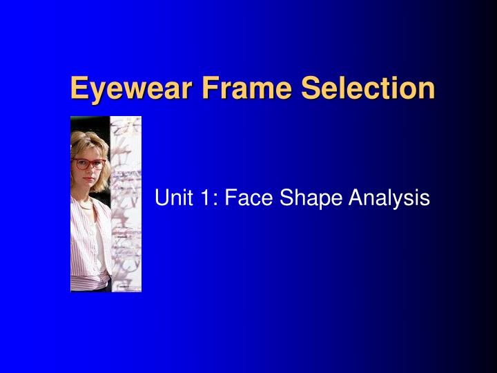 eyewear frame selection