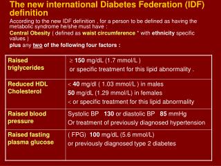 The new international Diabetes Federation (IDF) definition