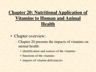 Chapter 20: Nutritional Application of Vitamins to Human and Animal Health
