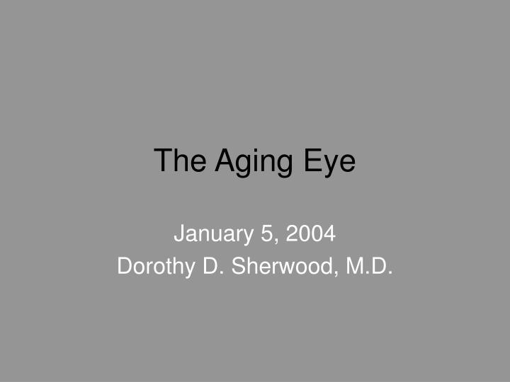 the aging eye