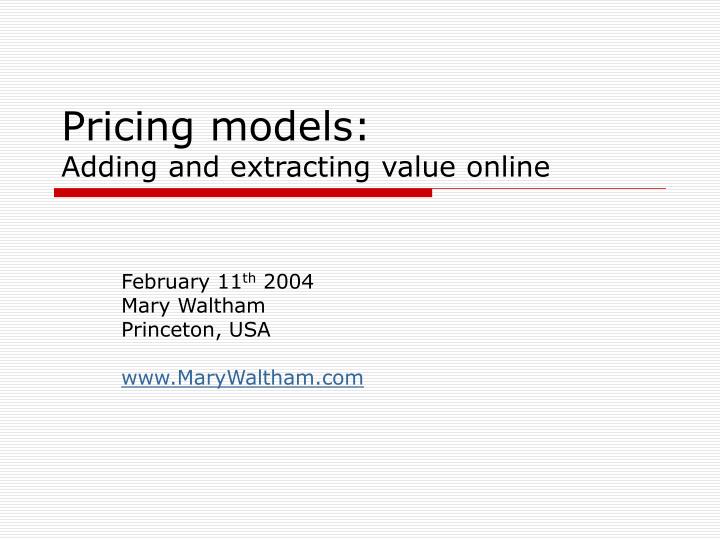 pricing models adding and extracting value online