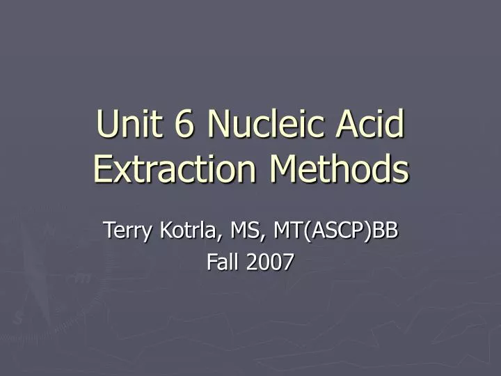 unit 6 nucleic acid extraction methods
