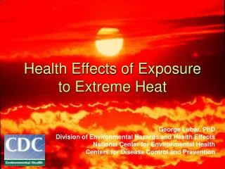 Health Effects of Exposure to Extreme Heat
