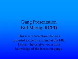 Gang Presentation Bill Mertig, RCPD