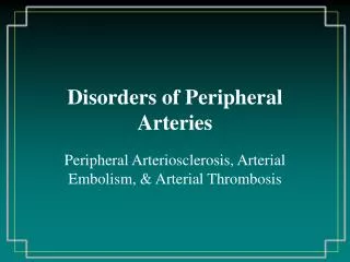 Disorders of Peripheral Arteries