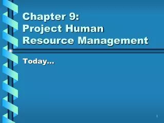 Chapter 9: Project Human Resource Management