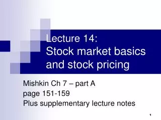 Lecture 14: Stock market basics and stock pricing