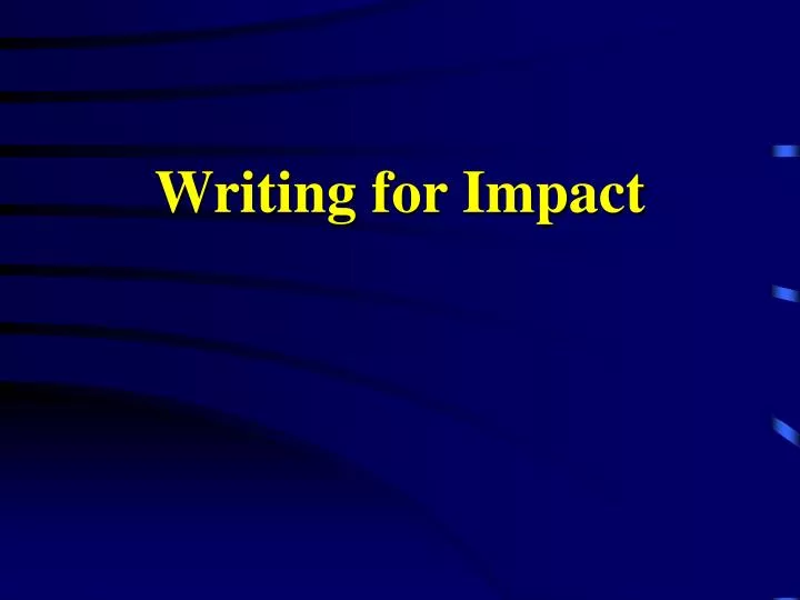 writing for impact