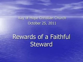 Rewards of a Faithful Steward