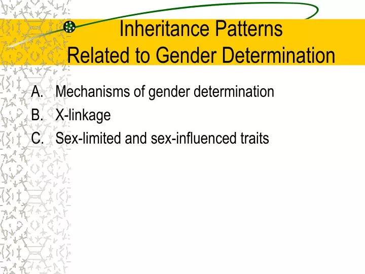 inheritance patterns related to gender determination