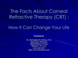 The Facts About Corneal Refractive Therapy (CRT) : How It Can Change Your Life