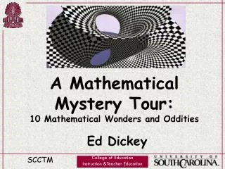A Mathematical Mystery Tour: 10 Mathematical Wonders and Oddities