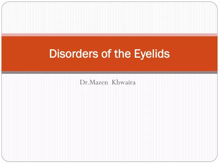 disorders of the eyelids