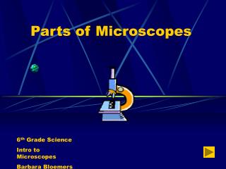 Parts of Microscopes