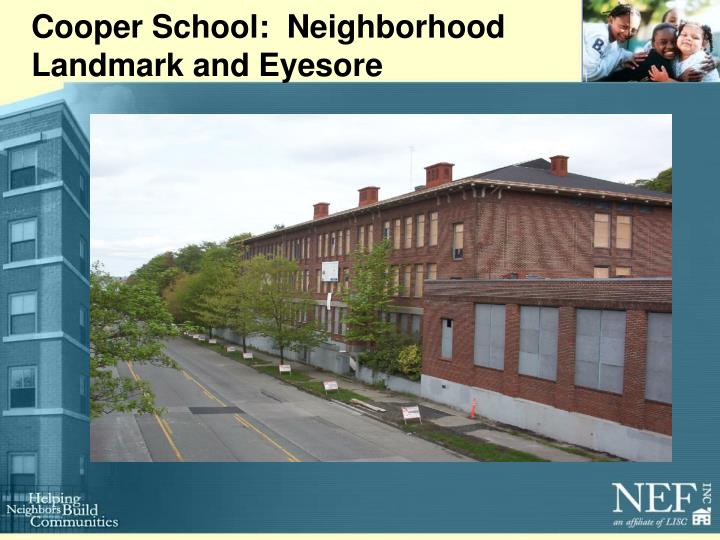 cooper school neighborhood landmark and eyesore
