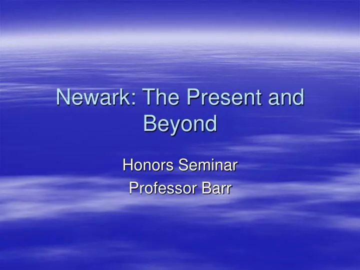 newark the present and beyond