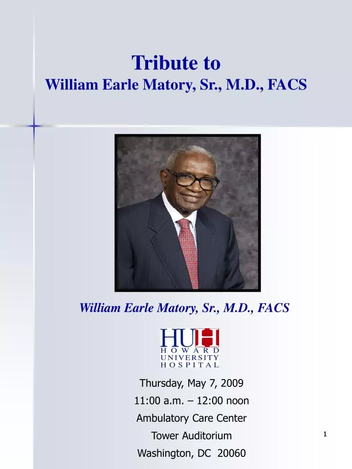 tribute to william earle matory sr m d facs