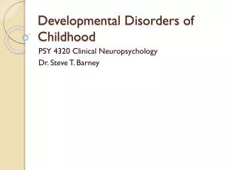 Developmental Disorders of Childhood