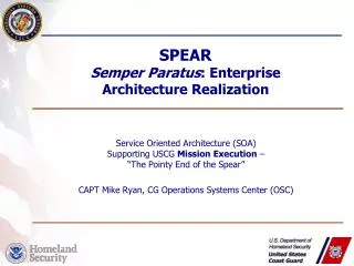 SPEAR Semper Paratus : Enterprise Architecture Realization