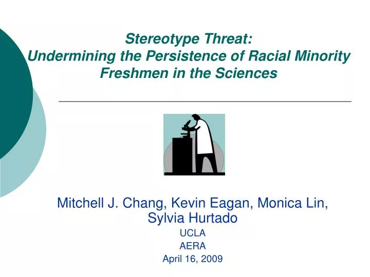 stereotype threat undermining the persistence of racial minority freshmen in the sciences