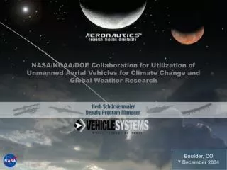 NASA/NOAA/DOE Collaboration for Utilization of Unmanned Aerial Vehicles for Climate Change and Global Weather Research