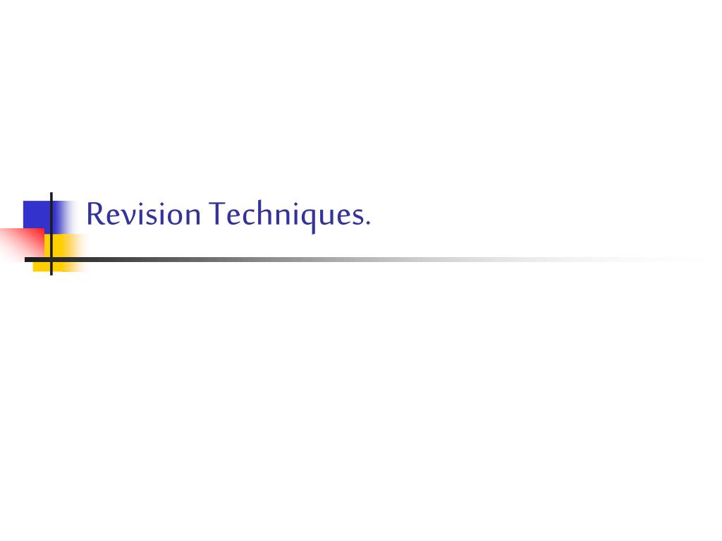 PPT - Revision Techniques. PowerPoint Presentation, free download - ID ...