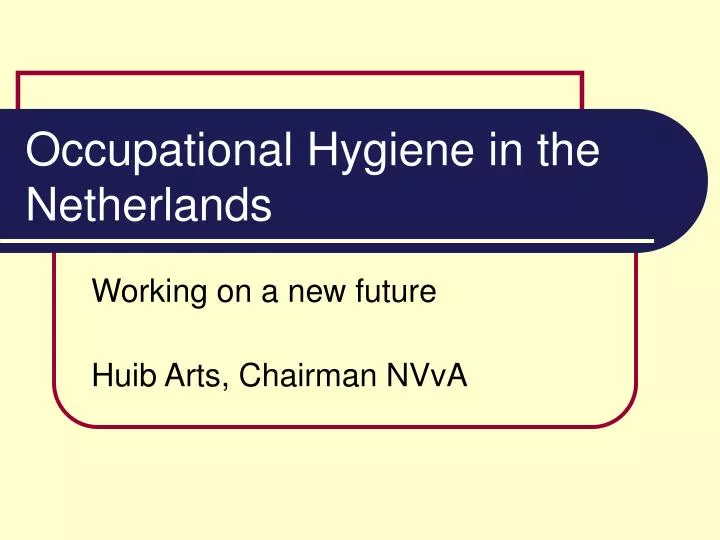 occupational hygiene in the netherlands