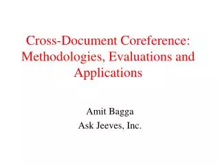 Cross-Document Coreference: Methodologies, Evaluations and Applications