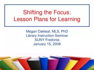 Shifting the Focus: Lesson Plans for Learning